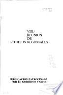 VIII.a Reunión de Estudios Regionales, [Bilbao, 10, 11, 12 noviembre