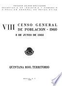 VIII Censo General de Población 1960. 8 de junio de 1960. Quintana Roo, Territorio