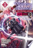 Villainess: Reloaded! Blowing Away Bad Ends with Modern Weapons Volume 1