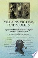 Villains, Victims, and Violets