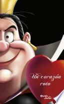 Villanos. Un corazón roto