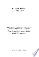 Violencia, cuerpo y persona