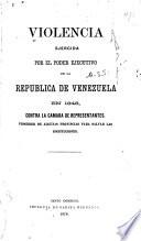 Violencia ejercida por el poder ejecutivo de la Republica de Venezuela en 1848