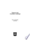 Violencia social, sexualidad y creatividad