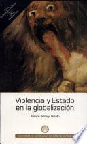 Violencia y estado en la globalización