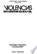 Violencias encubiertas en Bolivia: Cultura y política
