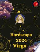 VIRGO HORÓSCOPO 2024