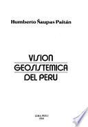 Visión geosistémica del Perú