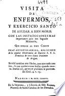 Visita de enfermos y exercicio santo de ayudar a bien morir