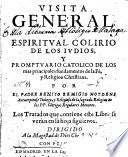 Visita general y espiritual colirio de los iudios y promptuario catolico de los mas principales fundamentos de la fe y religion christiana