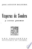 Vísperas de sombra, y otros poemas