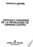 Vísperas y comienzos de la revolución de Cipriano Castro