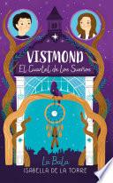 Vistmond. El cuartel de los sueños (edición enriquecida)