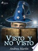 Visto y no visto