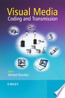 Visual Media Coding and Transmission