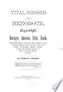 Vital Record of Rehoboth, 1642-1896