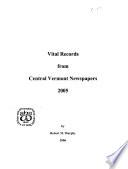 Vital Records from Central Vermont Newspapers ...: 2005