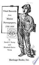 Vital Records from Maine Newspapers, 1785-1820