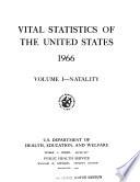 Vital statistics of the United States 1966 v. 1 |publ 1968