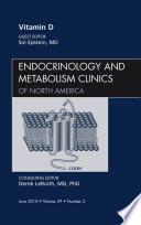 Vitamin D, An Issue of Endocrinology and Metabolism Clinics of North America