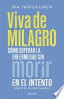 Viva de milagro
