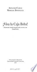 Viva la caja boba!