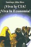 ¡Viva la CIA! ¡Viva la economía!