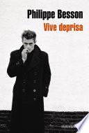 Vive deprisa