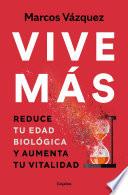 Vive más