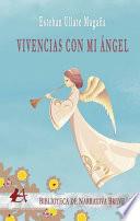 Vivencias con Mi Ángel