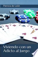 Viviendo con un adicto al juego