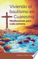 Viviendo el bautismo en Cuaresma