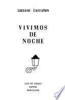 Vivimos de noche
