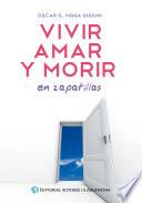 Vivir, amar y morir