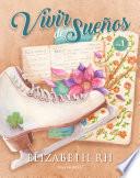 Vivir de Sueños | Vol. 1