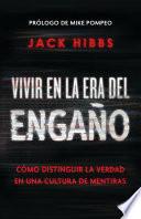 Vivir en la era del engaño