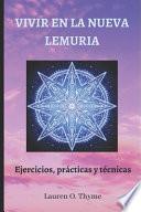 Vivir En La Nueva Lemuria