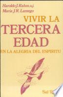 Vivir la tercera edad en la alegría del Espíritu