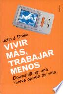 Vivir más, trabajar menos