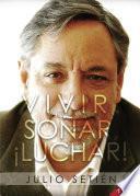 Vivir. Soñar, ¡luchar!