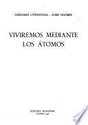 Viviremos mediante los átomos