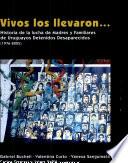 Vivos los llevaron--