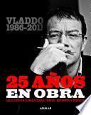 Vladdo 1986-2011. 25 años en obra