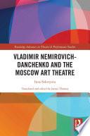 Vladimir Nemirovich-Danchenko and the Moscow Art Theatre