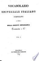 Vocabolario universale italiano, compilato a cura della Società tipografica Tramater e C.i [vol. 7 including “Teorica de verbi italiani, regolari, anomali, difettivi e mal noti.”]