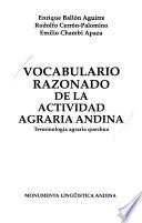 Vocabulario razonado de la actividad agraria andina