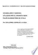 Vocabulario y quechua utilizado por el cronista indio Felipe Guaman Poma de Ayala