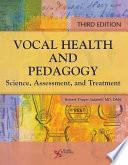 Vocal Health and Pedagogy