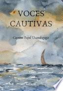 Voces cautivas