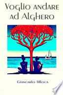 VOGLIO ANDARE AD ALGHERO.